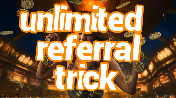 unlimited referral trick Screenshots